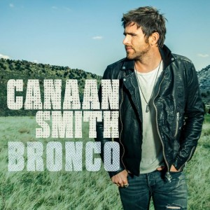 <i>Bronco</i> (Canaan Smith album) 2015 studio album by Canaan Smith