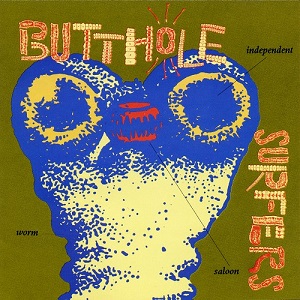 <i>Independent Worm Saloon</i> 1993 studio album by Butthole Surfers