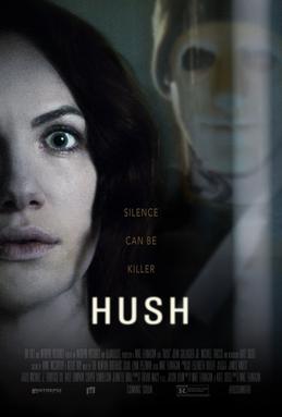 <i>Hush</i> (2016 film) 2016 film by Mike Flanagan