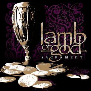 <i>Sacrament</i> (album) 2006 studio album by Lamb of God