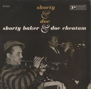 <i>Shorty & Doc</i> 1961 studio album by Shorty Baker and Doc Cheatham