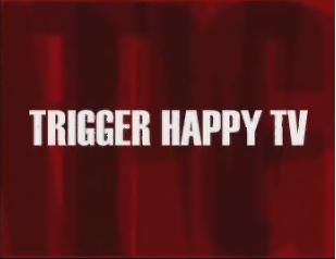 <i>Trigger Happy TV</i> British TV series or programme