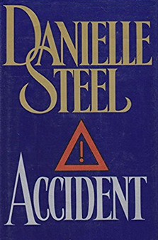 <i>Accident</i> (novel) 1994 novel by Danielle Steel