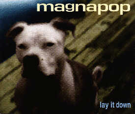 <span class="mw-page-title-main">Lay It Down (Magnapop song)</span> Single by Magnapop