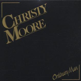 <i>Ordinary Man</i> (Christy Moore album) 1985 studio album by Christy Moore