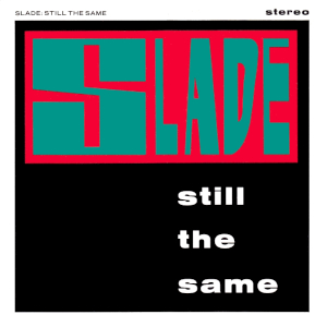 <span class="mw-page-title-main">Still the Same (Slade song)</span> 1987 single by Slade