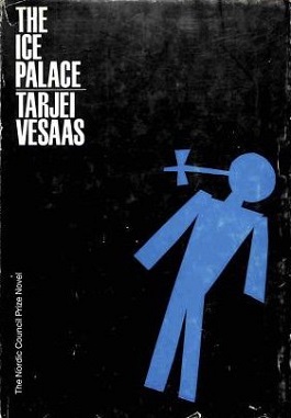 <i>The Ice Palace</i> (novel) 1963 novel by Tarjei Vesaas