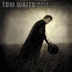 <i>Mule Variations</i> 1999 studio album by Tom Waits