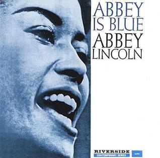 <i>Abbey Is Blue</i> 1959 studio album by Abbey Lincoln