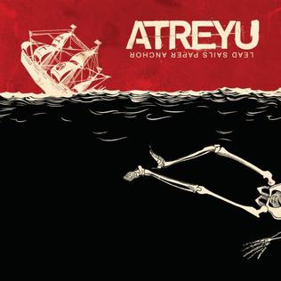 <i>Lead Sails Paper Anchor</i> 2007 studio album by Atreyu