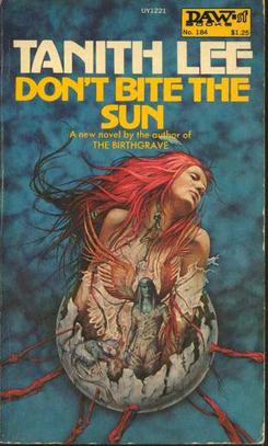 <i>Dont Bite the Sun</i> 1976 novel by Tanith Lee