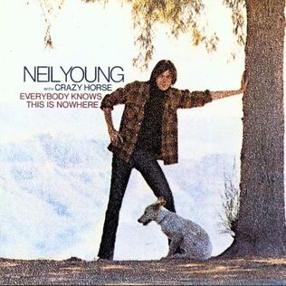 <i>Everybody Knows This Is Nowhere</i> 1969 studio album by Neil Young with Crazy Horse