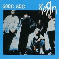 <span class="mw-page-title-main">Good God (Korn song)</span> 1997 single by Korn