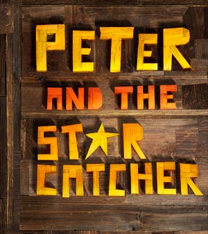 <i>Peter and the Starcatcher</i> Play written by Rick Elice