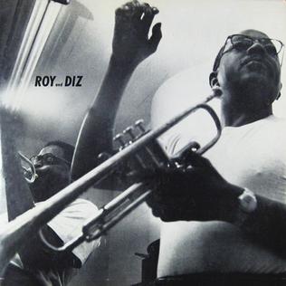 <i>Roy and Diz</i> 1954 studio album by Roy Eldridge and Dizzy Gillespie