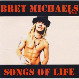 <i>Songs of Life</i> (Bret Michaels album) 2003 studio album by Bret Michaels