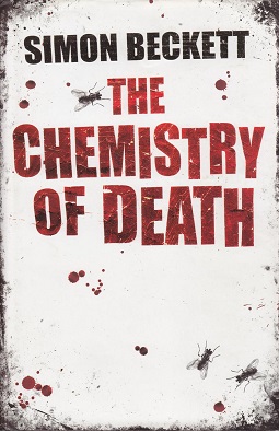 <i>The Chemistry of Death</i> 2006 novel by Simon Beckett