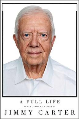 <i>A Full Life</i> 2015 autobiography by Jimmy Carter