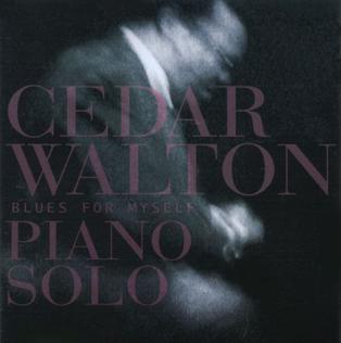 <i>Blues for Myself</i> (Cedar Walton album) 1986 studio album by Cedar Walton