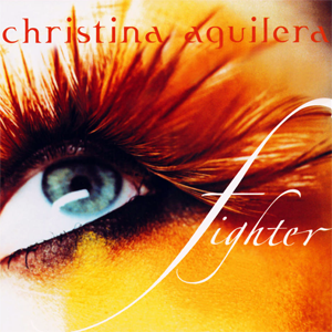 <span class="mw-page-title-main">Fighter (Christina Aguilera song)</span> 2003 single by Christina Aguilera