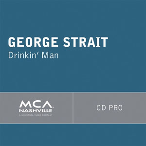 <span class="mw-page-title-main">Drinkin' Man</span> 2012 single by George Strait