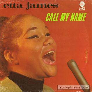 <i>Call My Name</i> (album) 1967 studio album by Etta James