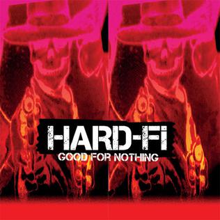 <span class="mw-page-title-main">Good for Nothing (song)</span> 2011 single by Hard-Fi