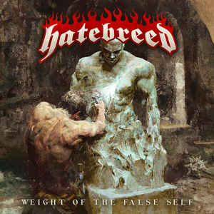 <i>Weight of the False Self</i> 2020 studio album by Hatebreed