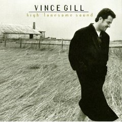 <i>High Lonesome Sound</i> 1996 studio album by Vince Gill