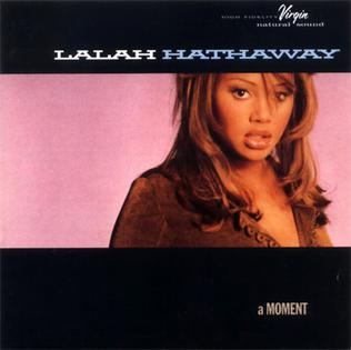 <i>A Moment</i> 1994 studio album by Lalah Hathaway