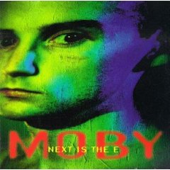 <span class="mw-page-title-main">Next Is the E</span> 1992 single by Moby