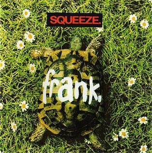 <i>Frank</i> (Squeeze album) 1989 studio album by Squeeze