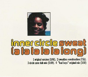 <span class="mw-page-title-main">Sweat (A La La La La Long)</span> 1992 single by Inner Circle