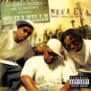 <span class="mw-page-title-main">Neva Eva</span> 2003 single by Trillville featuring Lil Scrappy and Lil Jon