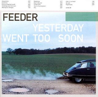 <i>Yesterday Went Too Soon</i> 1999 studio album by Feeder