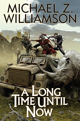 <i>A Long Time Until Now</i> 2015 novel by Michael Z. Williamson