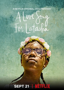 <i>A Love Song for Latasha</i> 2019 documentary film