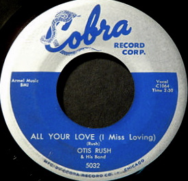 <span class="mw-page-title-main">All Your Love (I Miss Loving)</span> Blues standard written by Otis Rush