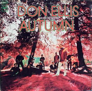 <i>Autumn</i> (Don Ellis album) 1968 studio album by Don Ellis Orchestra