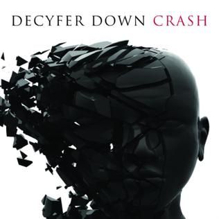 <i>Crash</i> (Decyfer Down album) 2009 studio album by Decyfer Down