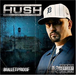 <i>Bulletproof</i> (Hush album) 2005 studio album by Hush