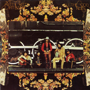 <i>All the Good Times</i> 1972 studio album by Nitty Gritty Dirt Band