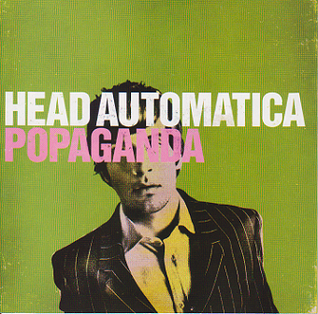 <i>Popaganda</i> 2006 studio album by Head Automatica