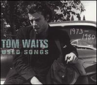 <i>Used Songs 1973–1980</i> 2001 compilation album by Tom Waits