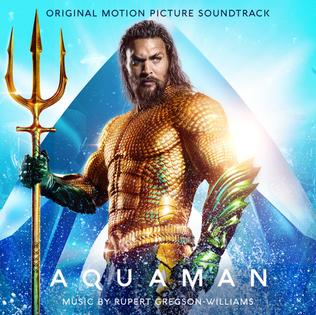 <i>Aquaman</i> (soundtrack) 2018 soundtrack album by Rupert Gregson-Williams