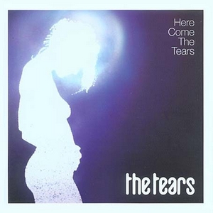 <i>Here Come the Tears</i> 2005 studio album by The Tears