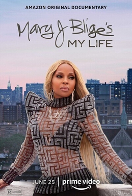 <i>Mary J. Bliges My Life</i> 2021 American film