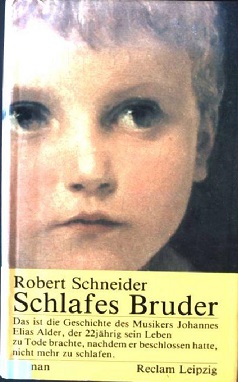 <i>Schlafes Bruder</i> 1992 novel by Robert Schneider