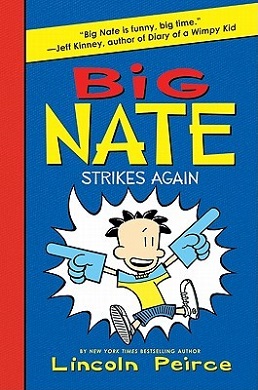 <i>Big Nate: Strikes Again</i> Book by Lincoln Peirce