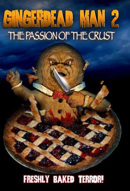 <i>Gingerdead Man 2: Passion of the Crust</i> 2008 American film